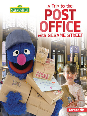 cover image of A Trip to the Post Office with Sesame Street &#174;